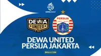 Link Live Streaming BRI Super League: Dewa United vs Persija Jakarta